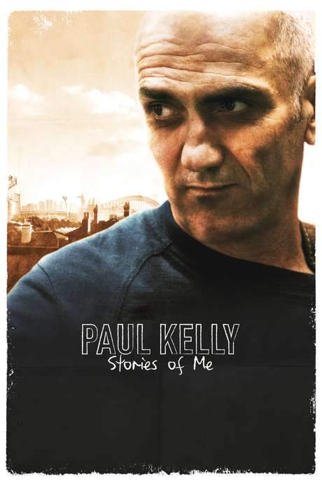 Paul Kelly: Stories of Me